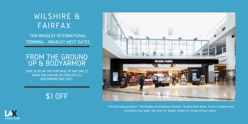 Wilshire & Fairfax – $1 off From the ground up & BodyArmor